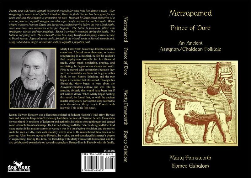 "Merzapamed, Prince of Dore" is an Assyrian/Chaldean folktale with plenty of intrigue, in which good triumphs.