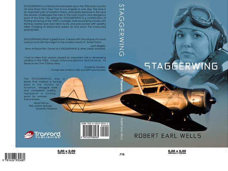 Cover of Elder Robert E. Wells' new historical novel, "STAGGERWING," which is based on a 1936 cross-country air race between men and women.