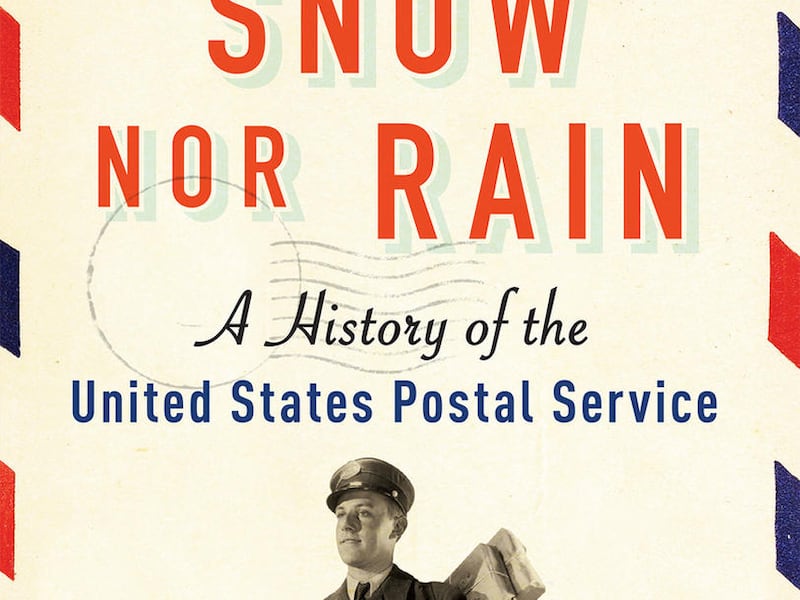 "Neither Snow Nor Rain" is by Devin Leonard.