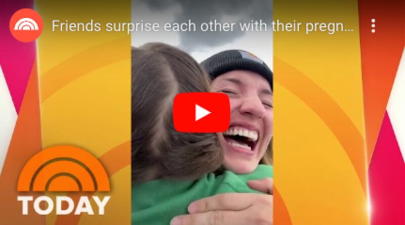 NBC’s “Today” show posted a video when two friends surprised each other with their pregnancy announcements.