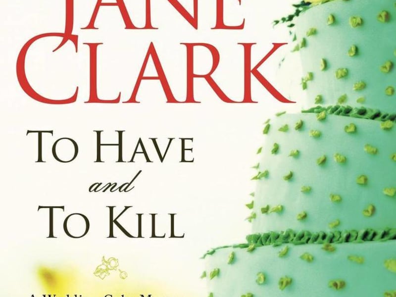 A book cover image released by William Morrow shows "To Have and To Kill," by Mary Jane Clark.