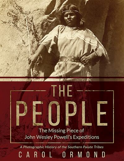 Carol Ormond's new book, "The People," will be honored at the Thunderbird Foundation for the Arts' celebration of the 150th anniversary of the John Wesley Powell expedition.