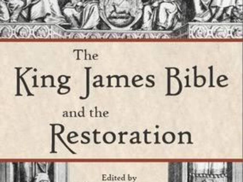 More than a dozen Mormon scholars contributed to "The King James Bible and the Restoration."