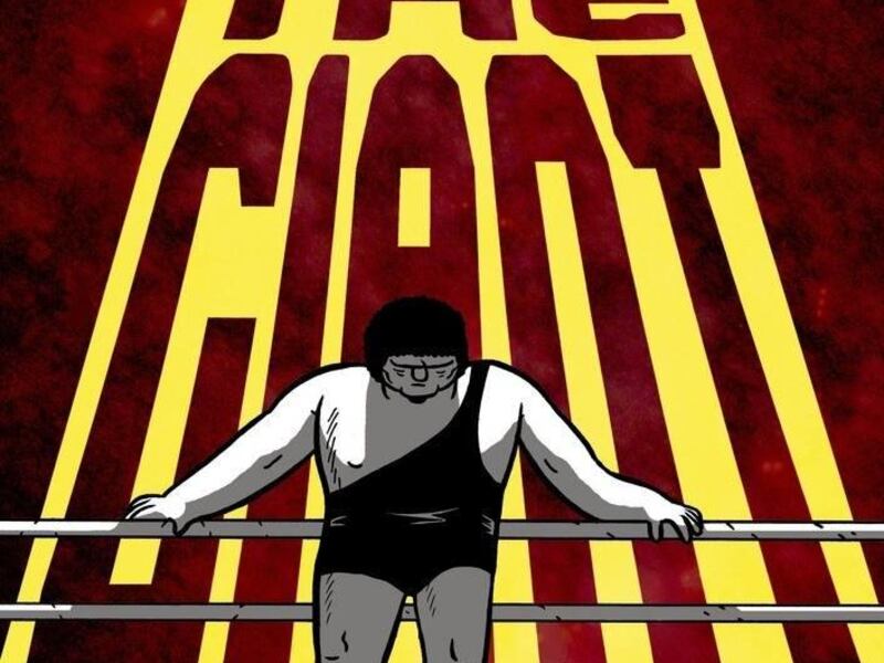 "Andre the Giant: Life and Legend" is by Box Brown.