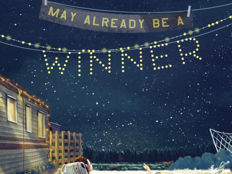 "You May Already Be a Winner" is by Ann Dee Ellis.