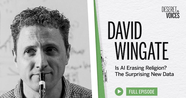 ‘Deseret Voices’ Episode 42: Is AI Erasing Religion? The Surprising New Data