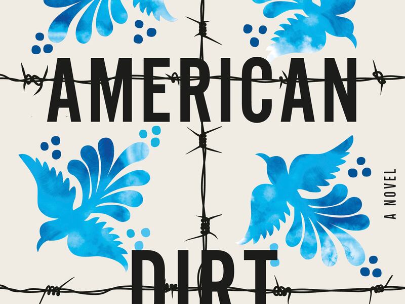 This cover image released by Flatiron Books shows “American Dirt,” a novel by Jeanine Cummins. (Flatiron Books via AP)