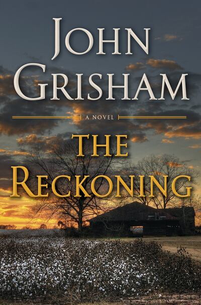 John Grisham's latest legal thriller is "The Reckoning."