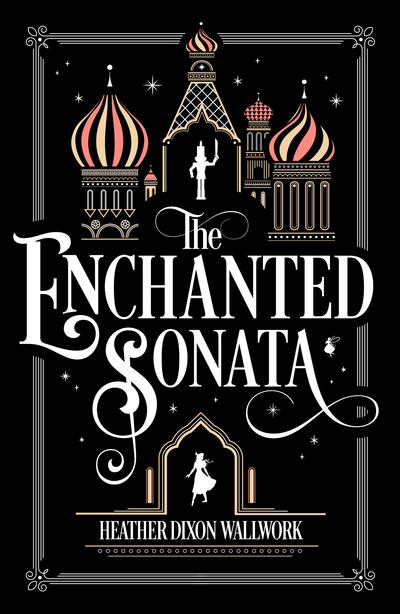 "The Enchanted Sonata" is by Heather Dixon Wallwork.