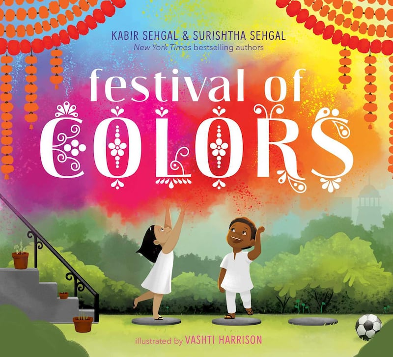 "Festival of Colors" is by son-mother duo Kabir Sehgal and Surishtha Sehgal and illustrated by Vashti Harrison.