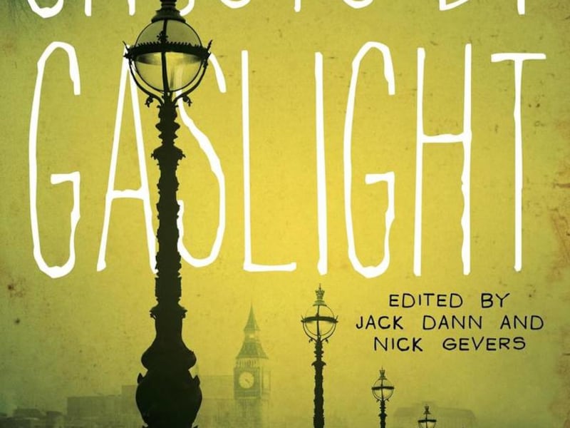 "Ghosts by Gaslight: Stories of Steampunk and Supernatural" includes 17 stories and is edited by Jack Dann and Nick Gevers.