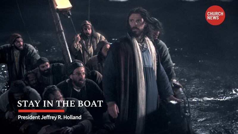 The Savior stands in a boat crowded with His apostles at night with the words "Stay in the Boat" and President Jeffrey R. Holland in the bottom left corner.