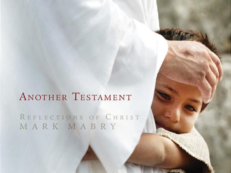 "Another Testament: Reflections of Christ" is another series of photographs by Mark Mabry and is published by Deseret Book.