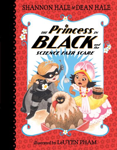 Shannon and Dean Hale are the authors of "The Princess in Black" series, the most recent of which is "The Princess in Black and the Science Fair Scare."