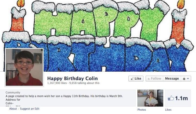 Colin's mom set up a Facebook page to show him how many people cared about him on his birthday.