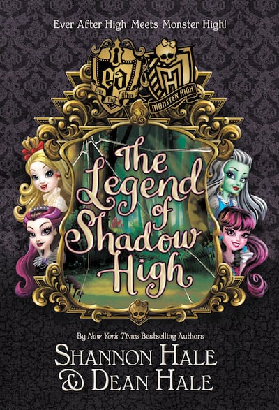 "The Legend of Shadow High" is by Shannon and Dean Hale.