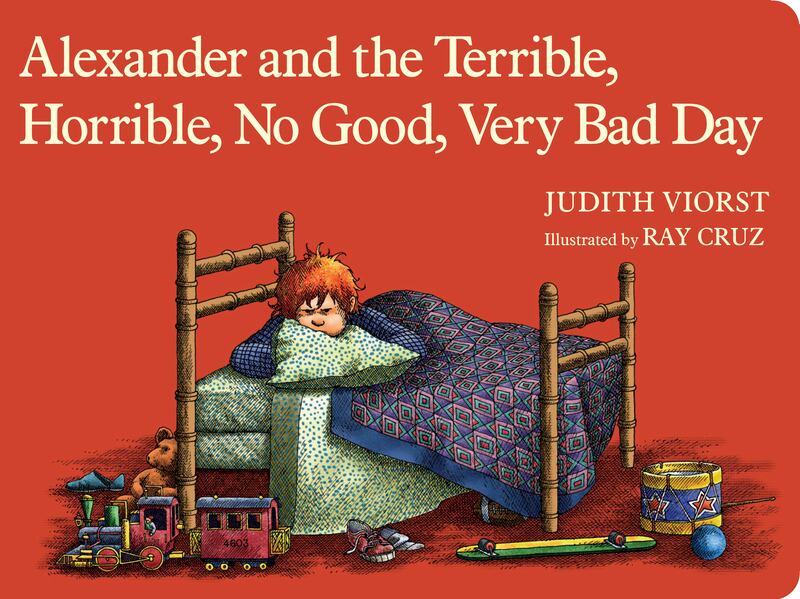 Best-selling author Judith Viorst wrote her famous book "Alexander and the Terrible, Horrible, No Good, Very Bad Day" about her son Alexander Viorst.
