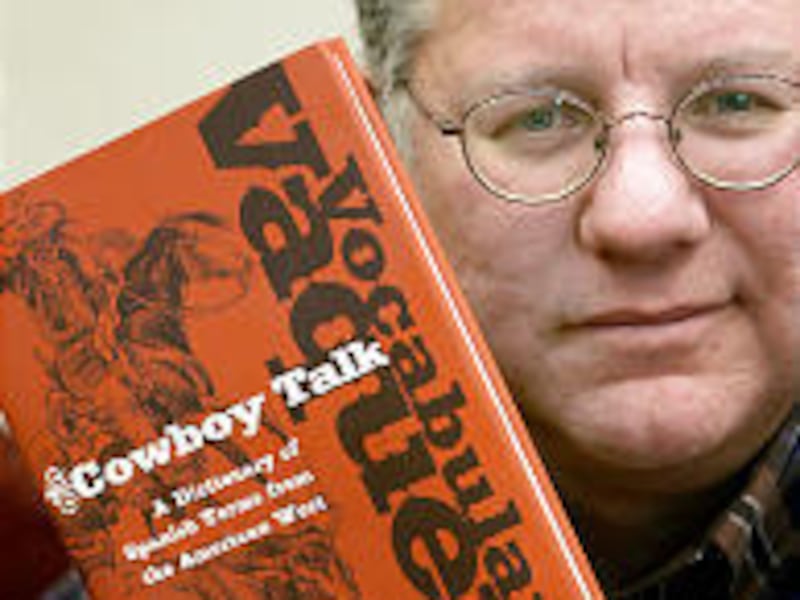 Robert Smead, a BYU Spanish professor, wrote his dictionary to give credit to Spanish influences in the West.
Robert Smead, a BYU Spanish professor, wrote and published his dictionary to give credit to Spanish influences in the Old West language.