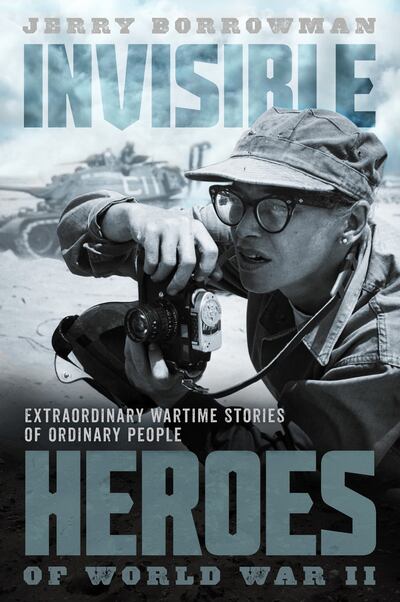 Jerry Borrowman is the author of "Invisible Heroes of World War II."